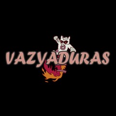 Vazyaduras - RadyoVesaire