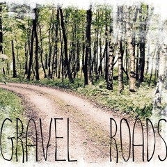 Gravel Roads