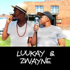 Luukay & Zwayne