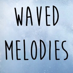 Waved Melodies