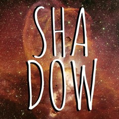 Shadow