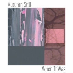 Autumn Still