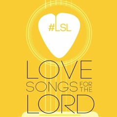 Love Songs for the Lord