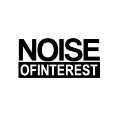 Noise Of Interest