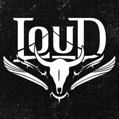LouD