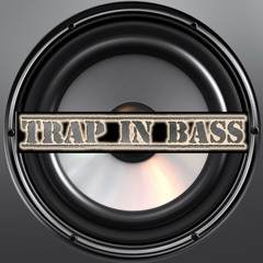 TRAP IN BASS