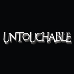 Untouchable Untouchable