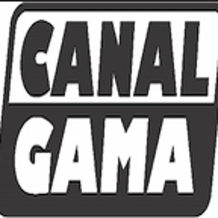 CANAL GAMA