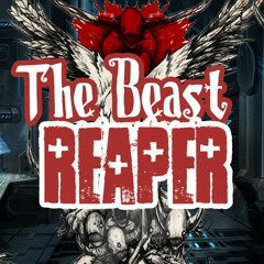 The Beast Reaper -  Machina