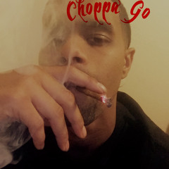choppa go