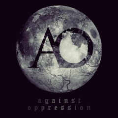 AGAINST OPPRESSION
