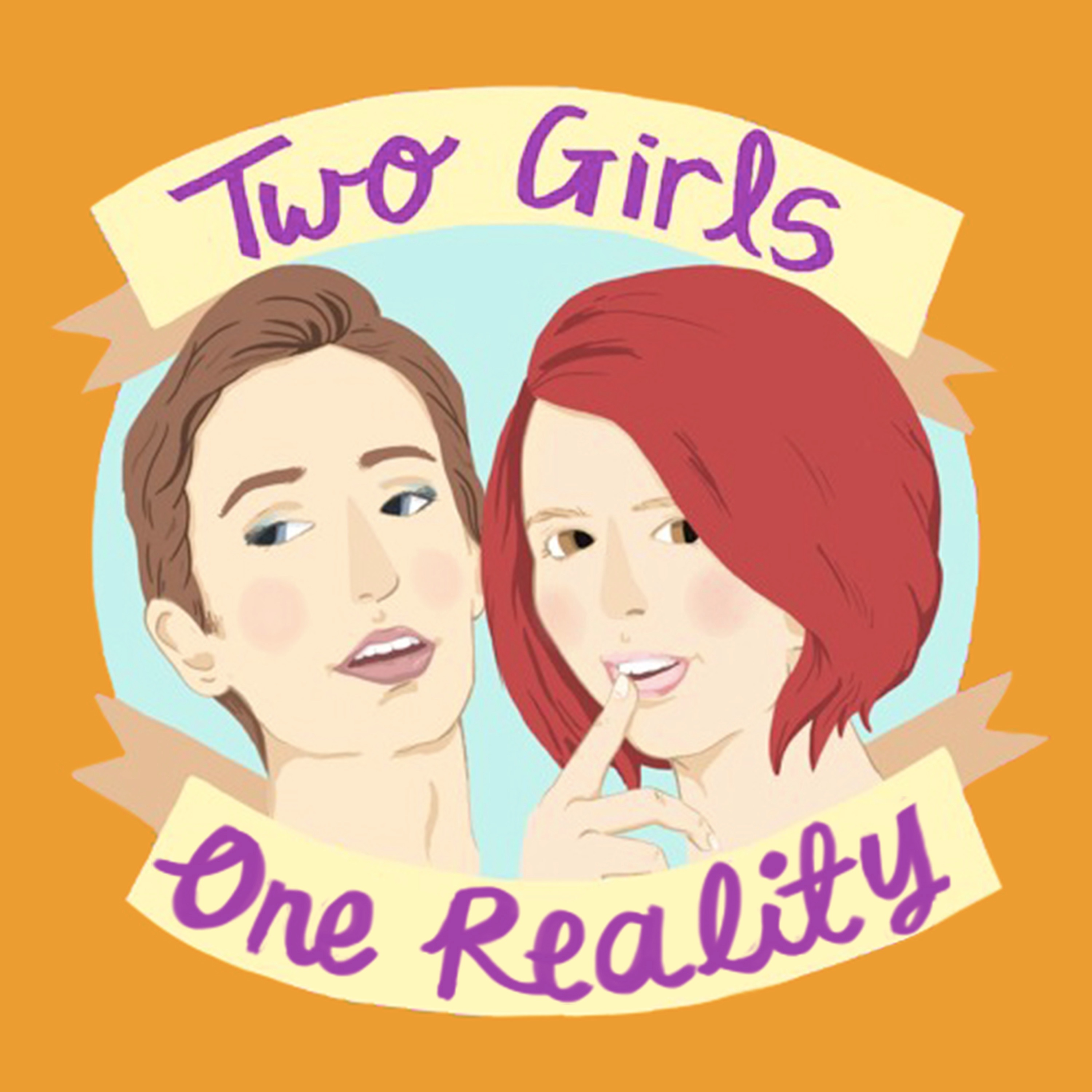Two Girls One Reality