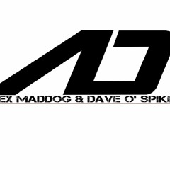 Alex Maddog & DaveO'Spike
