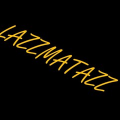 LAZZMATAZZ