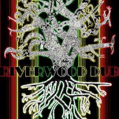 RIVERWOOD DUB
