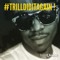 #TrillDidItAgain