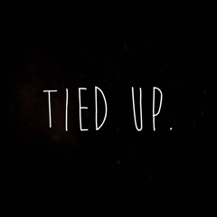 Tied Up