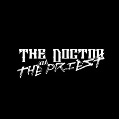 The Doctor & The Priest