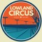 Lowland Circus