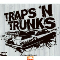 Traps 'N Trunks(Records)