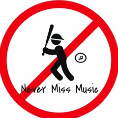 Never Miss Music
