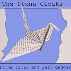The Stone Cloaks