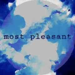 most pleasant