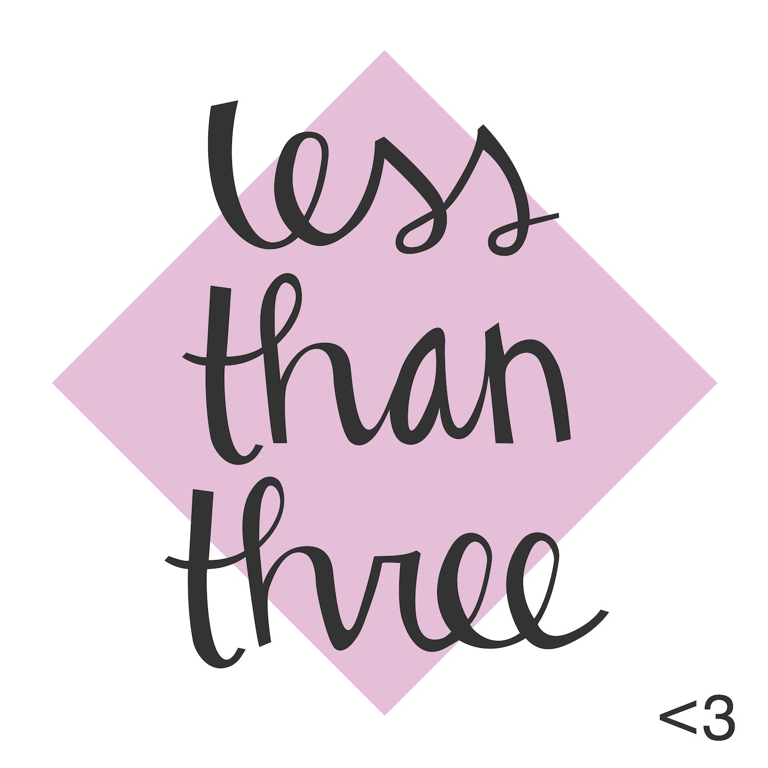 Less Than Three