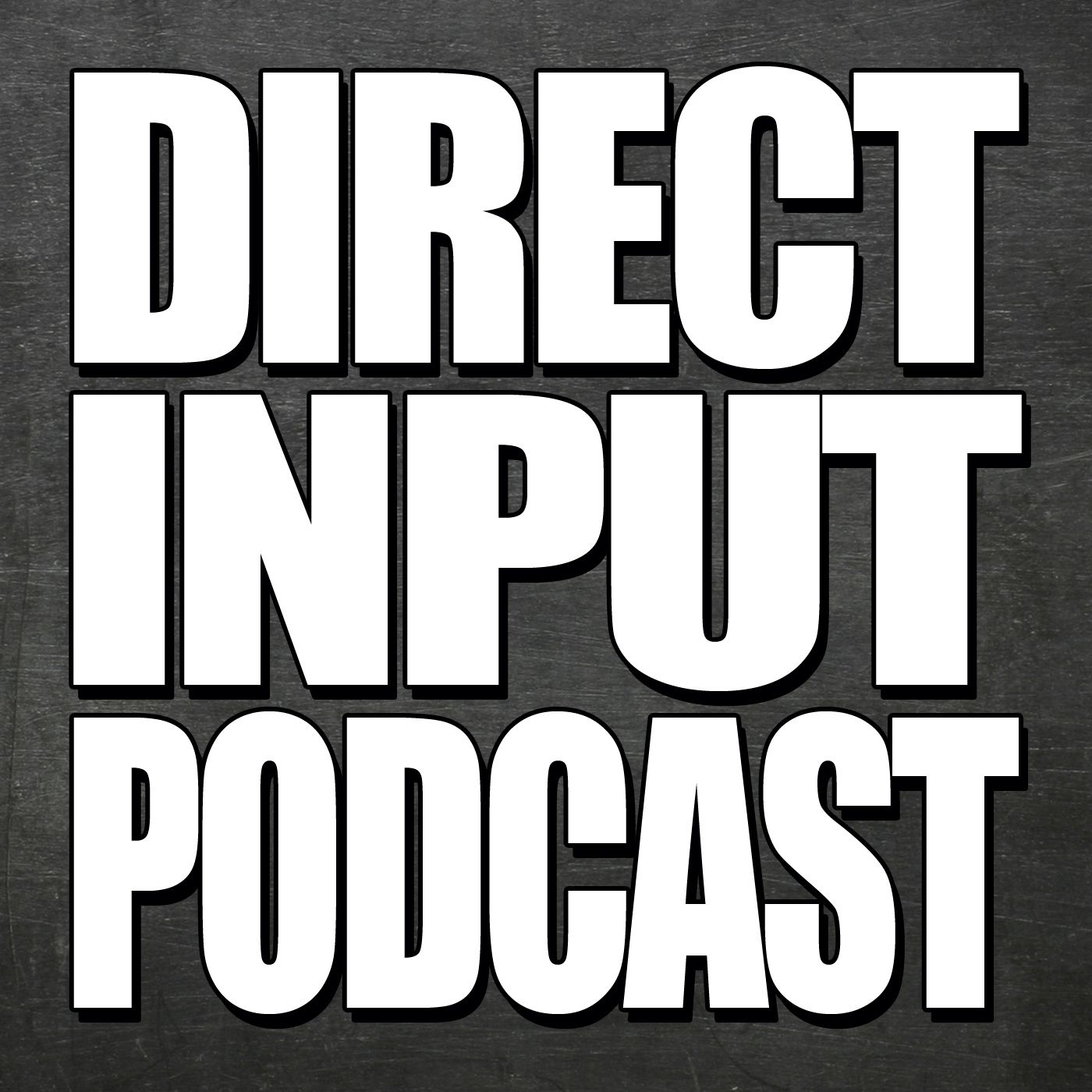Direct Input Podcast