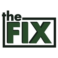 The Fix Podcast
