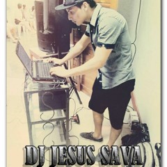 DJ JESUS-SAVA
