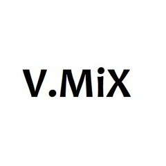V.MiX