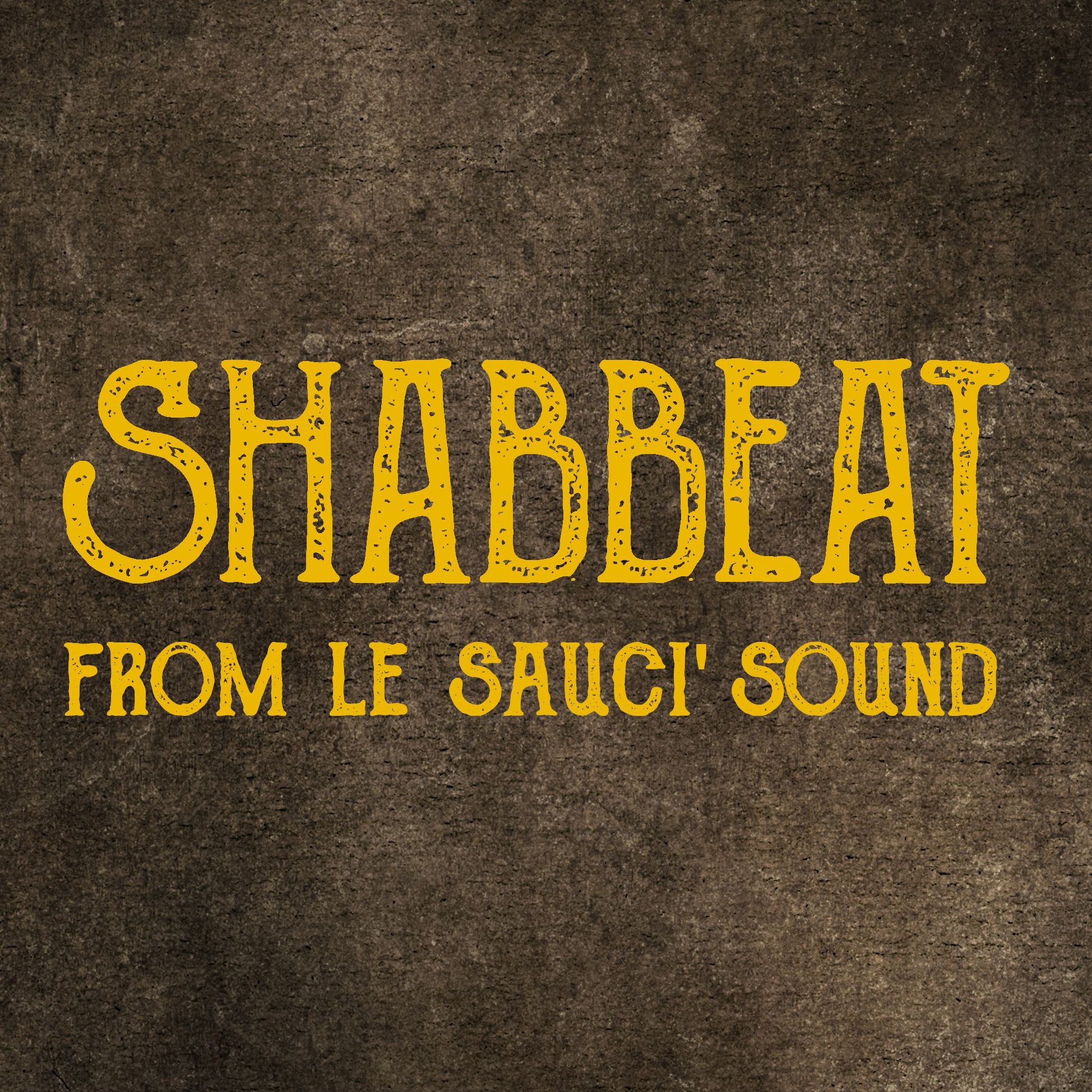 Shabbeat {Le Sauci'Sound} podcast artwork