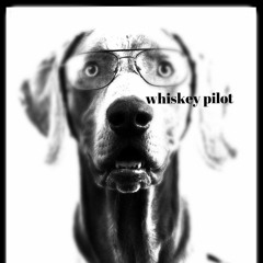 Whiskey Pilot