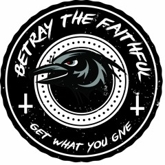 Betray The Faithful
