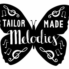 Tailor Made Melodies