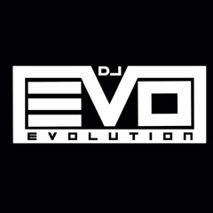 DJ EVO DA EVOLUTION