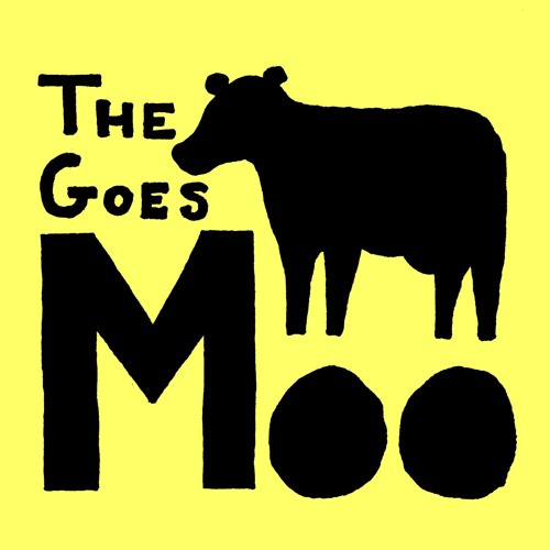 Stream The Cow Goes MOO music | Listen to songs, albums, playlists for ...