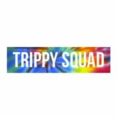 TRIPPY SQUAD RECORDS