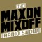 Maxon Mixoff Radio Show