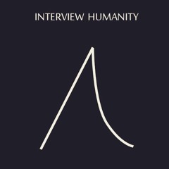 Interview Humanity
