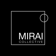 MIRAI COLLECTIVE