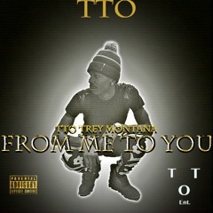 TTO Trey Montana