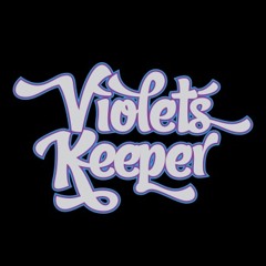 Violet's Keeper