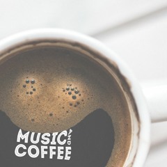 Music and Coffee