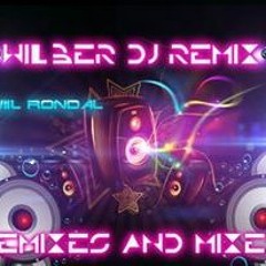 Wilber Dj Remix