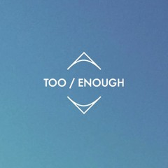 Too / Enough
