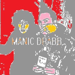 MANIC DRABB