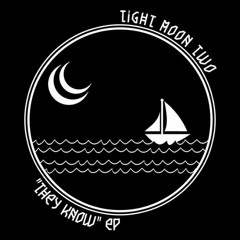 Tight Moon Two