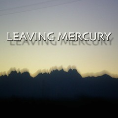 Leaving Mercury